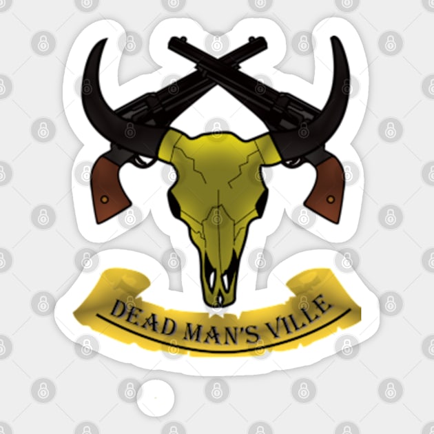 Dead Man's Ville Sticker by AlexsMercer22